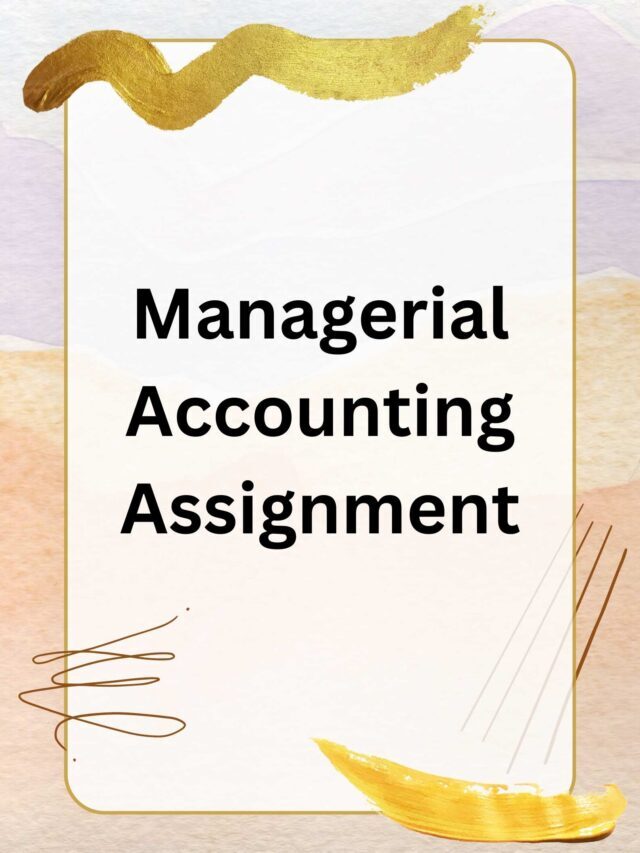 Managerial Accounting Assignment