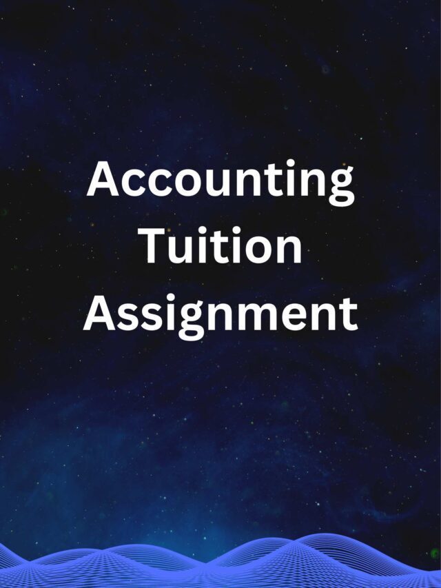 Accounting Tuition Assignment