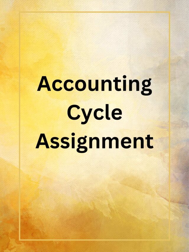 Accounting Cycle Assignment