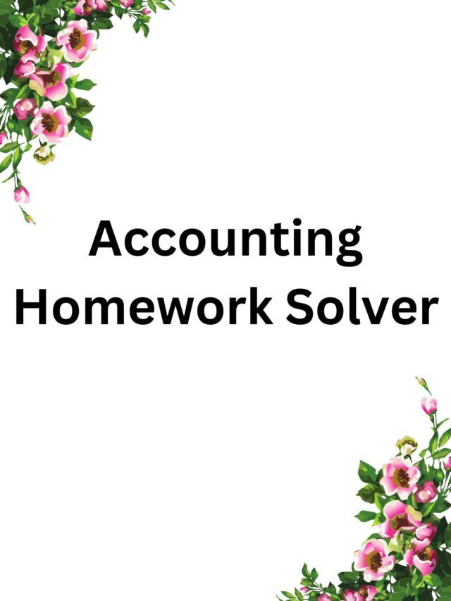 Accounting Homework Solver