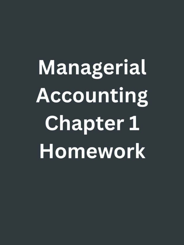 Managerial Accounting Chapter 1 Homework