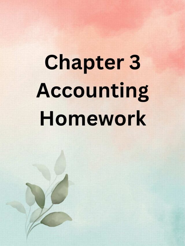 Chapter 3 Accounting Homework