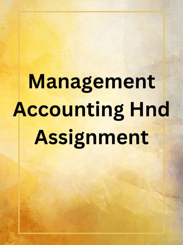 Management Accounting Hnd Assignment
