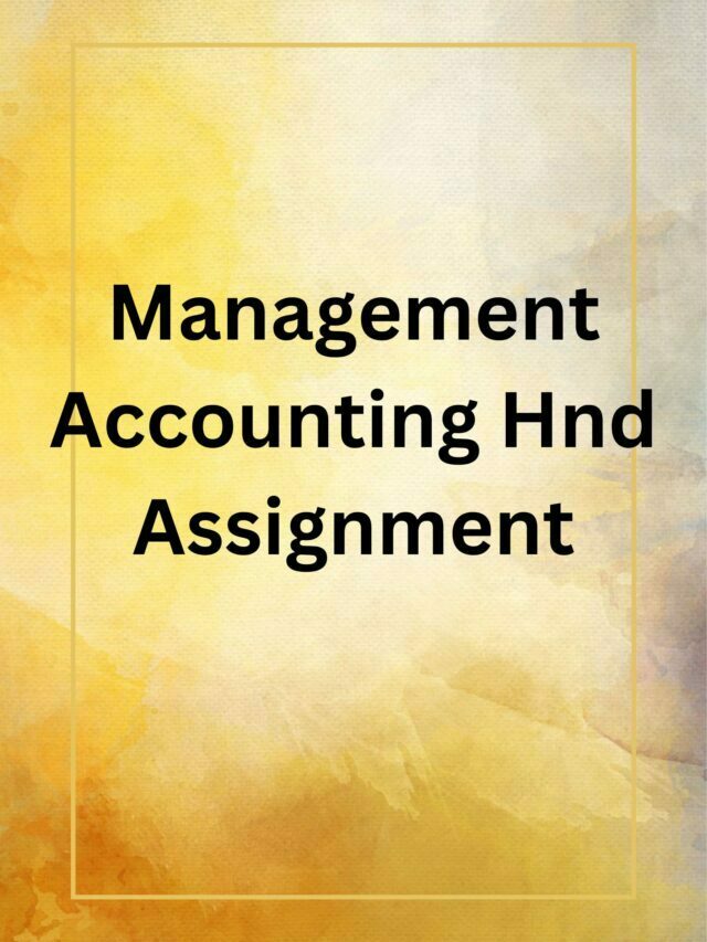 Management Accounting Hnd Assignment