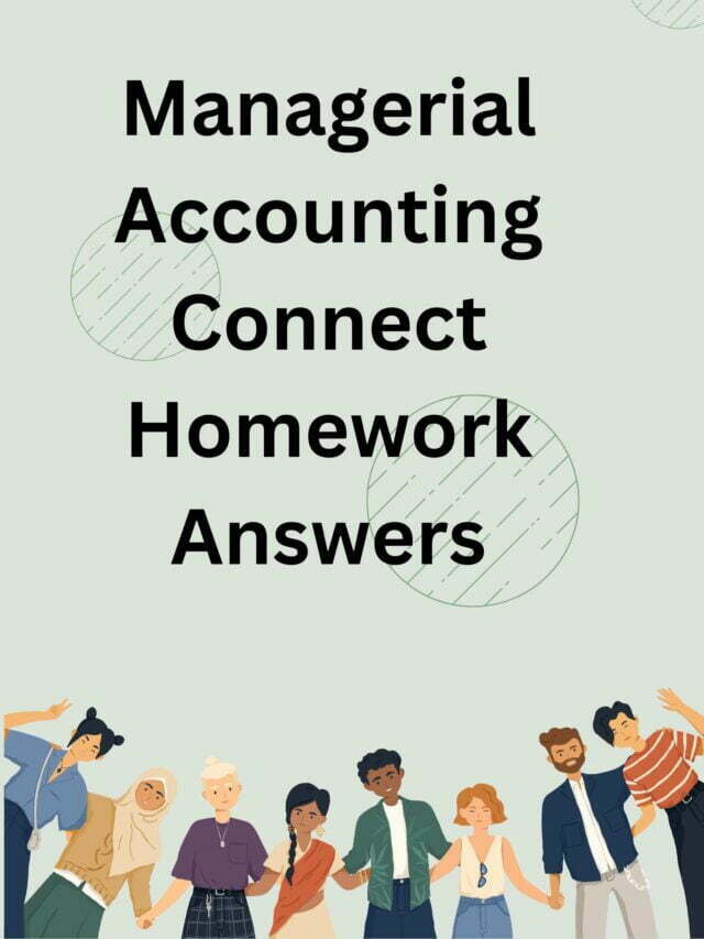 Managerial Accounting Connect Homework Answers