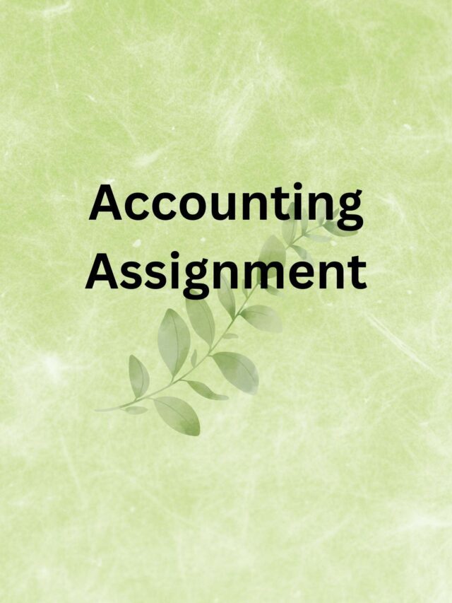 Accounting Assignment