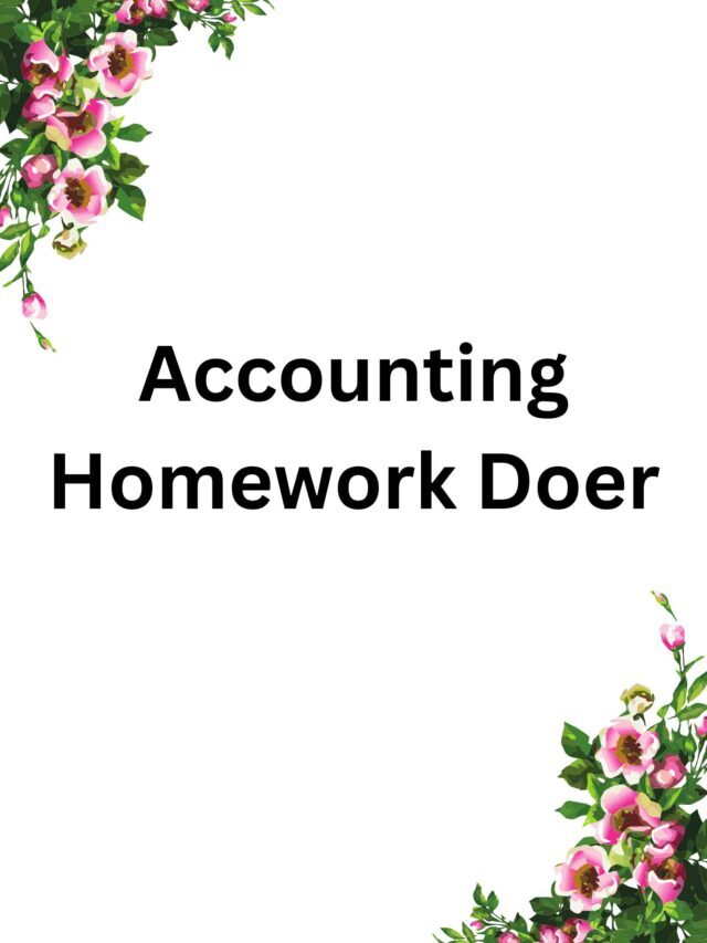 Accounting Homework Doer