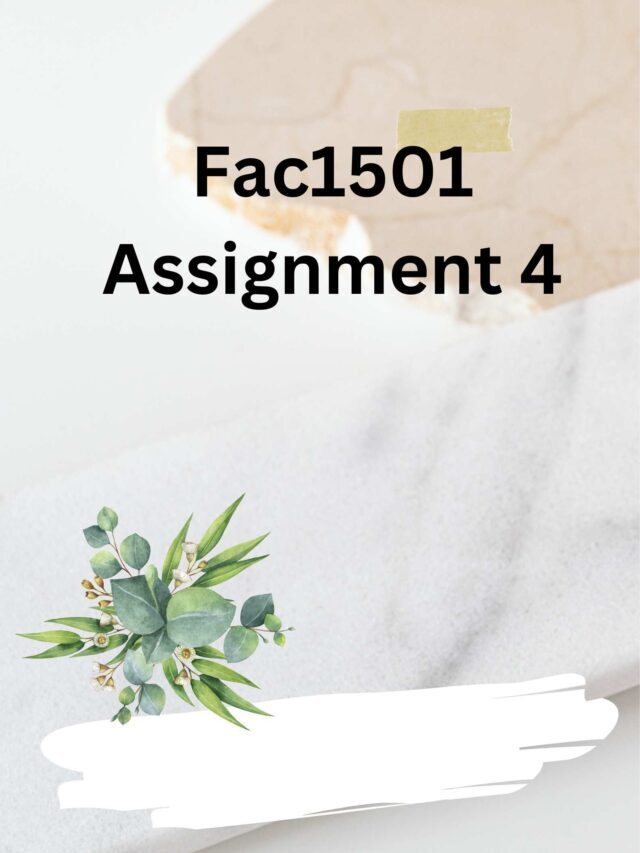 Fac1501 Assignment 4