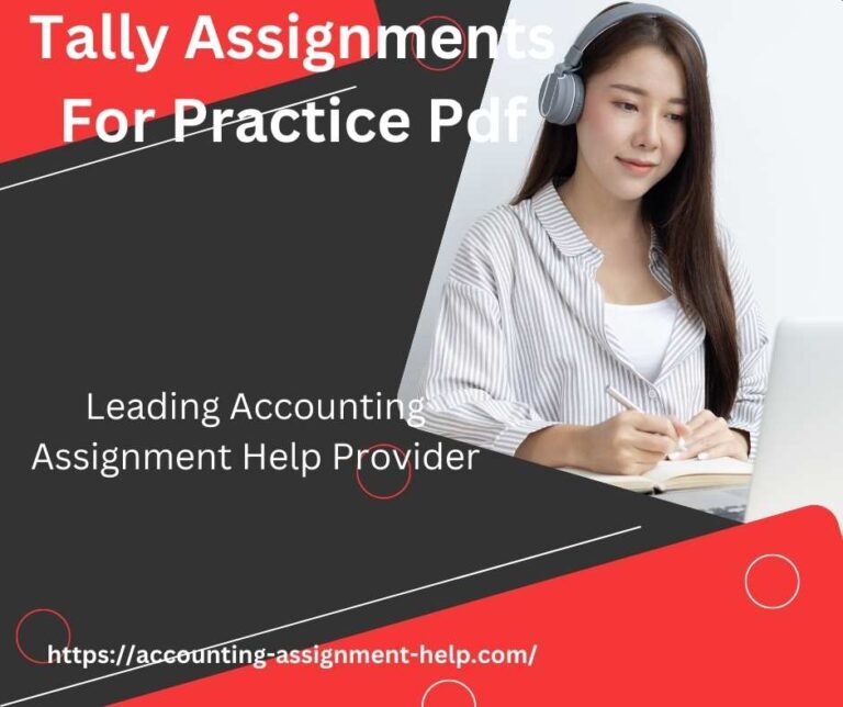 Tally Assignments For Practice Pdf » Accounting Assignment Help Online