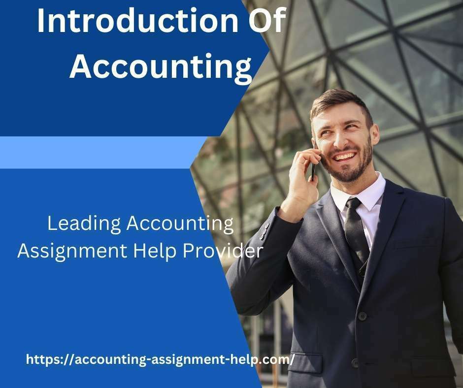 Introduction of accounting accounting assignment help online