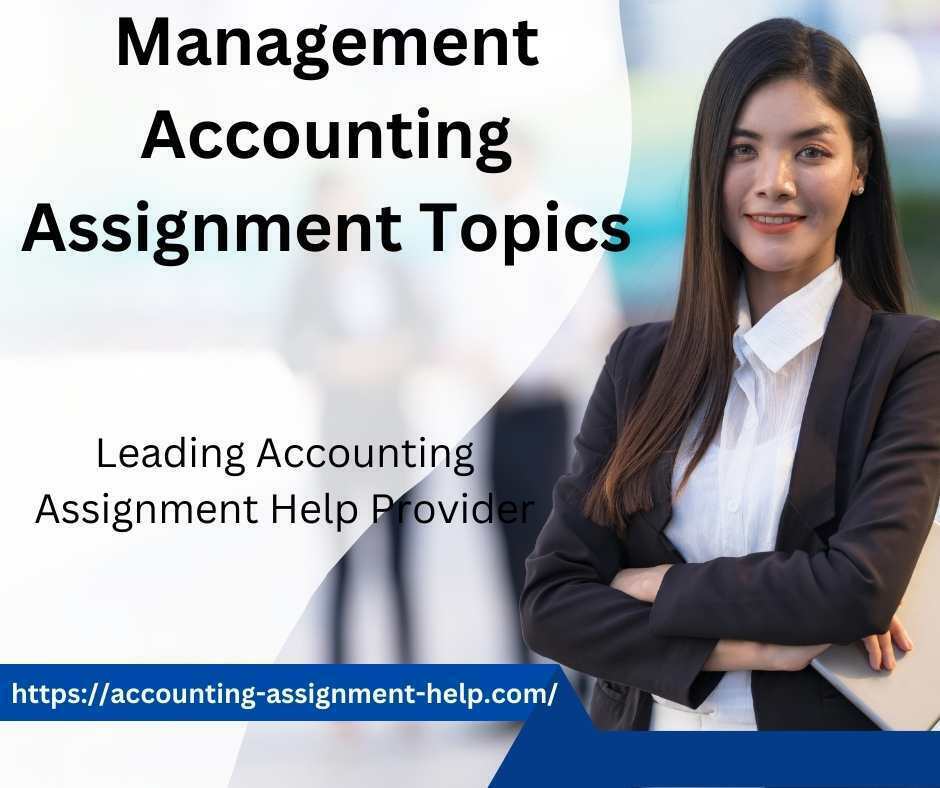 management accounting assignment topics