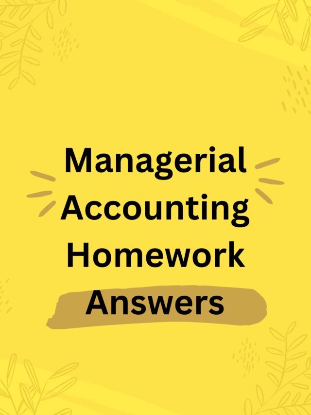 Managerial Accounting Homework Answers