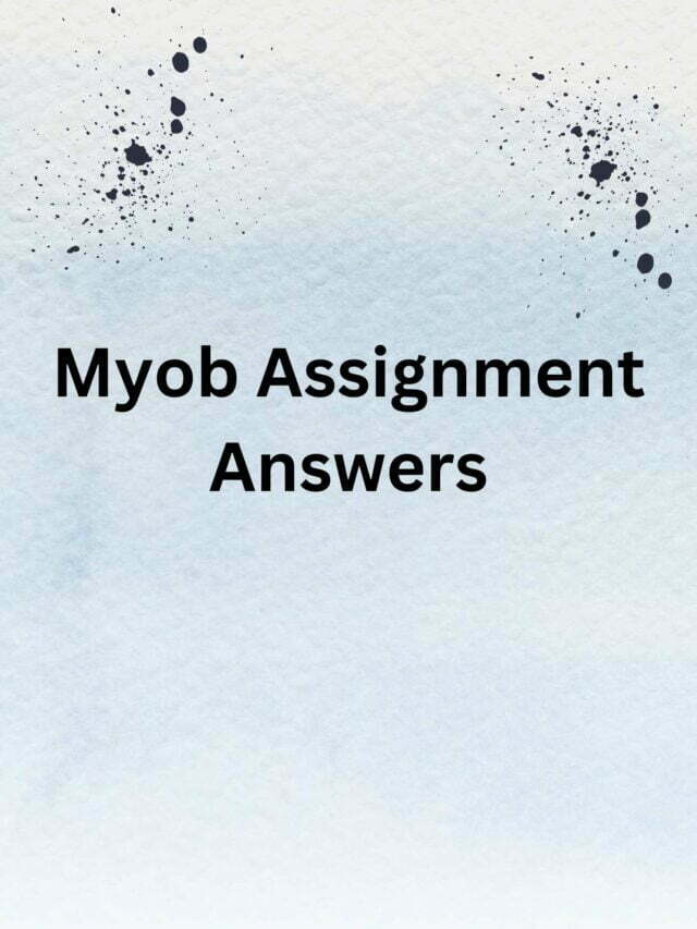 Myob Assignment Answers