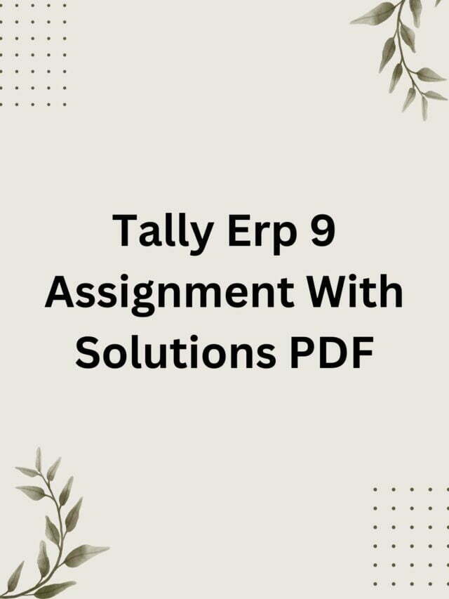 Tally Erp 9 Assignment With Solutions PDF