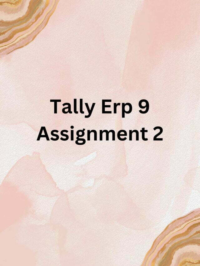 Tally Erp 9 Assignment 2