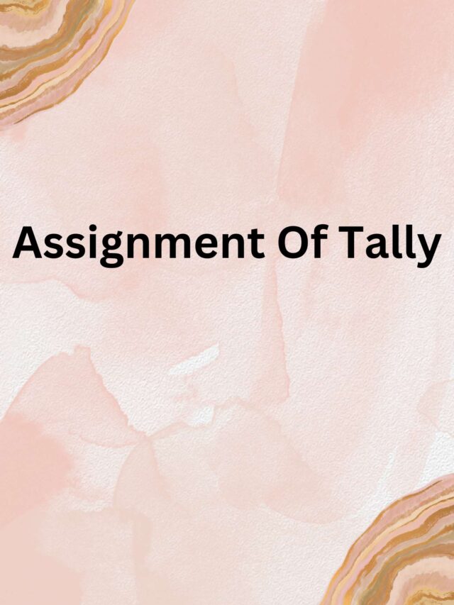 Assignment Of Tally