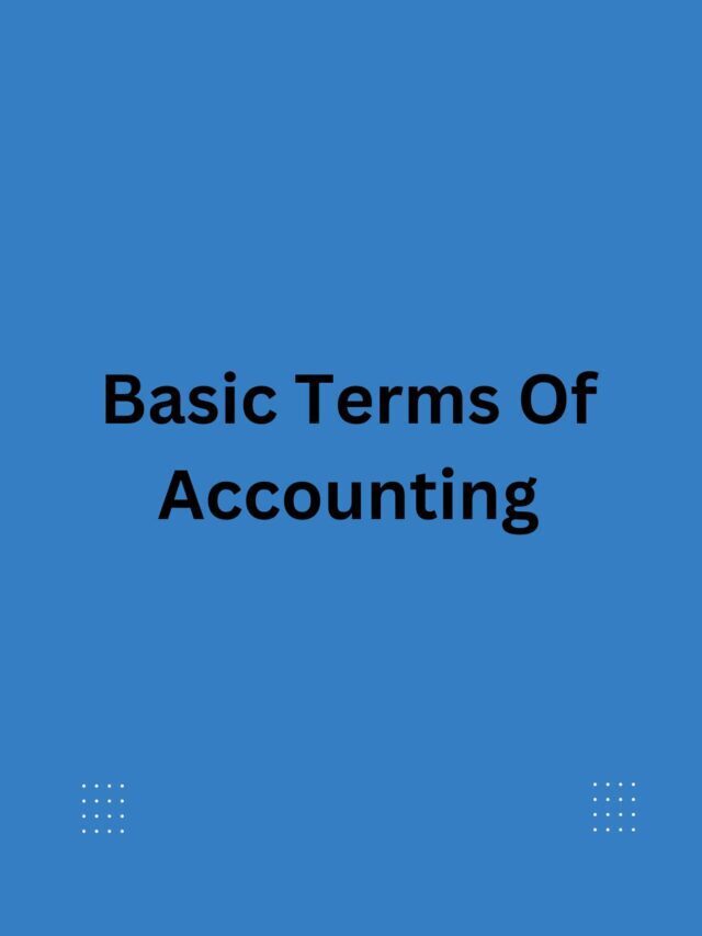 Basic Terms Of Accounting