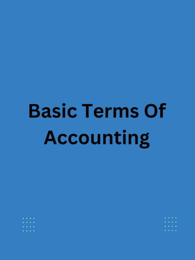 Basic Terms Of Accounting
