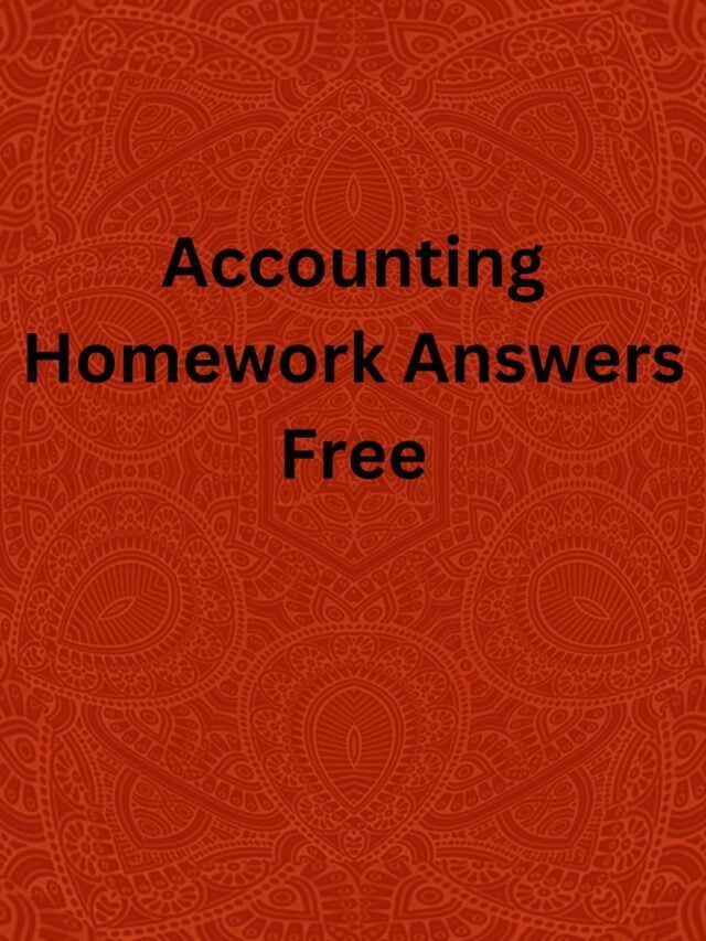 Accounting Homework Answers Free