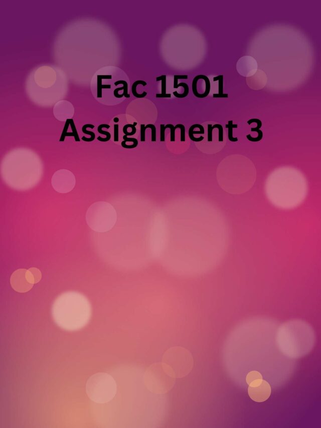 Fac 1501 Assignment 3