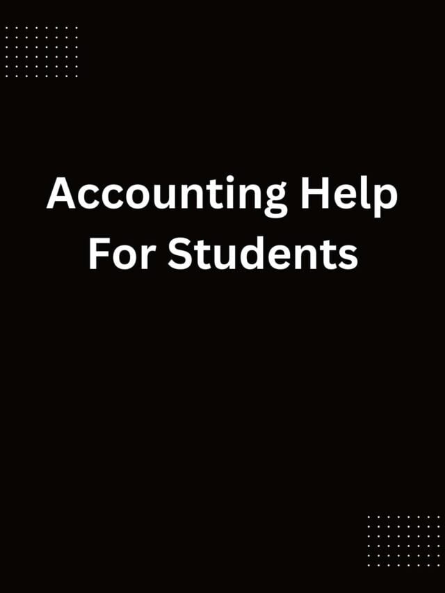 Accounting Help For Students