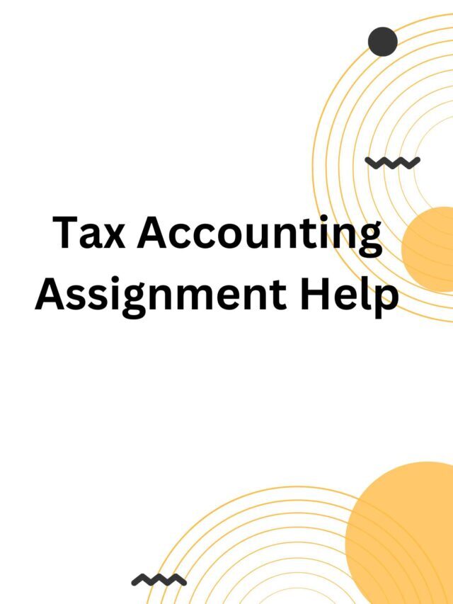 Tax Accounting Assignment Help