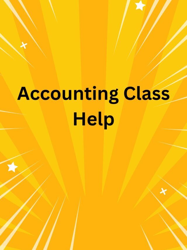 Accounting Class Help