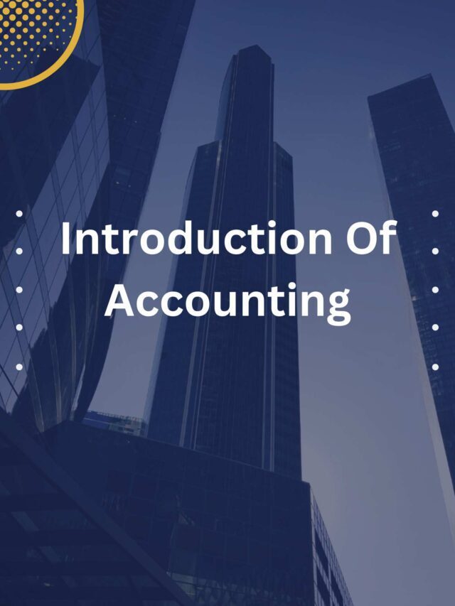 Introduction Of Accounting