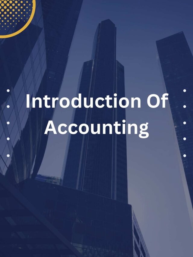 Introduction Of Accounting