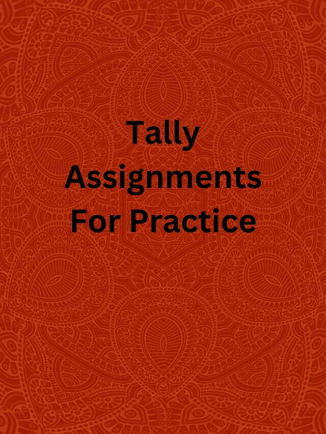 Tally Assignments For Practice