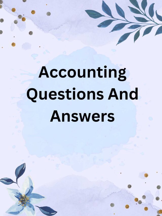 Accounting Questions And Answers
