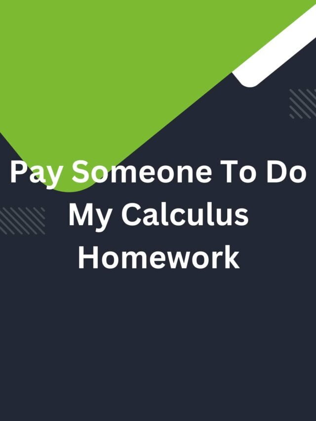 Pay Someone To Do My Calculus Homework