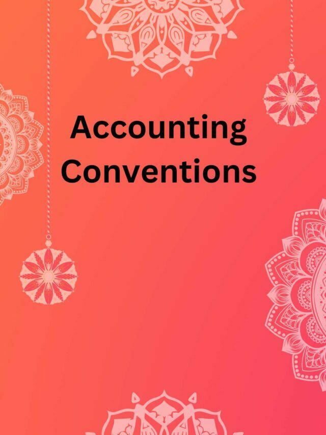 Accounting Conventions