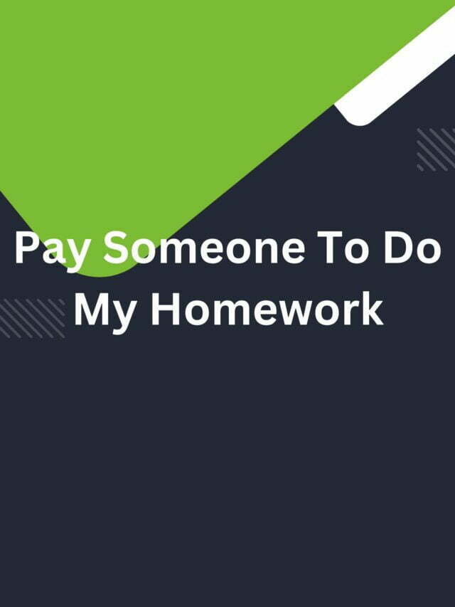 Pay Someone To Do My Homework