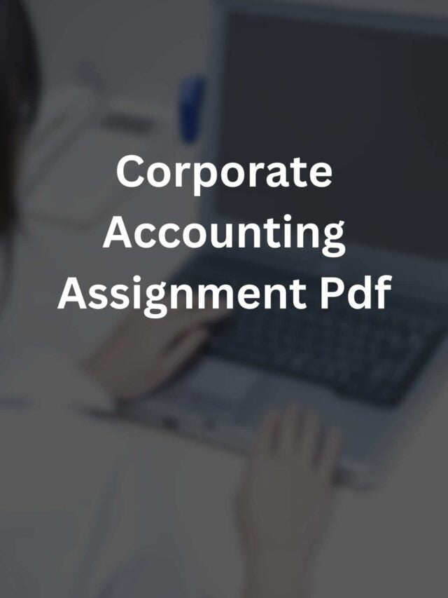 Corporate Accounting Assignment Pdf