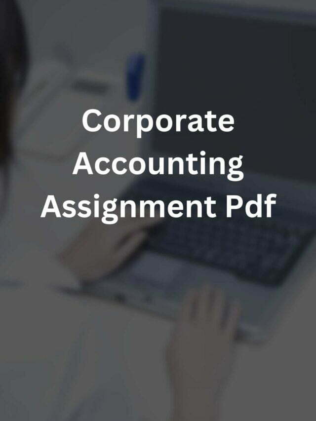 corporate accounting assignment pdf