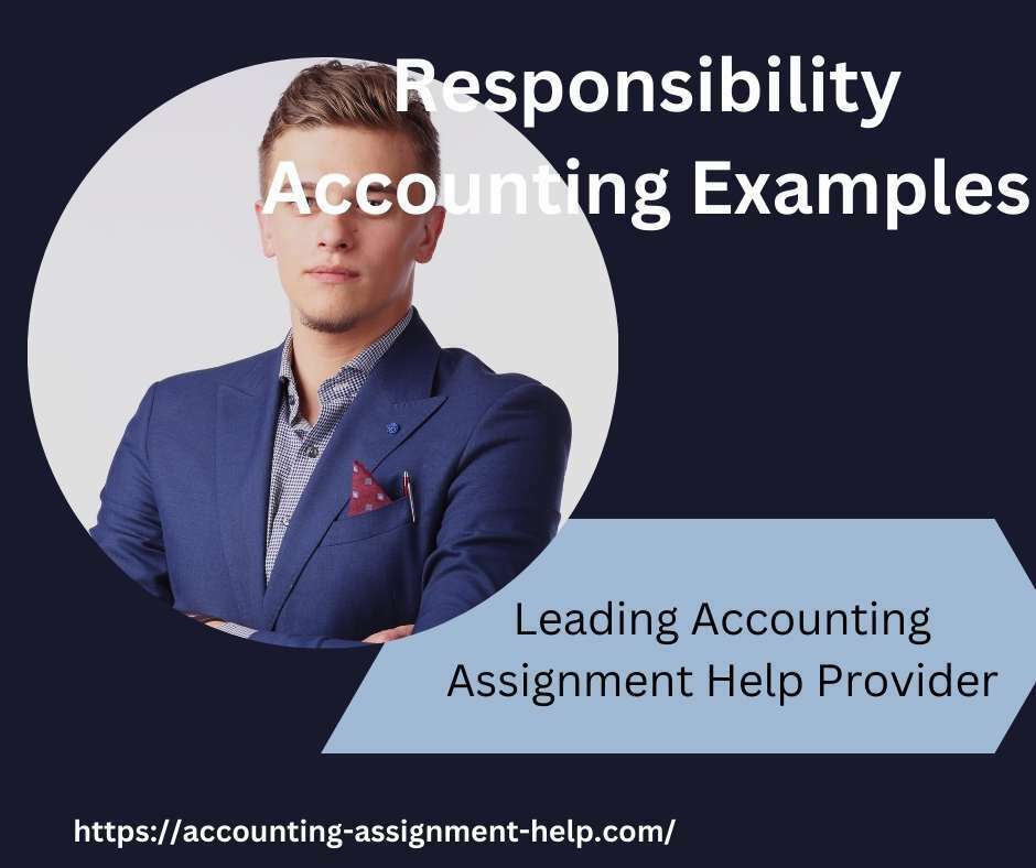 assignment of responsibility accounting